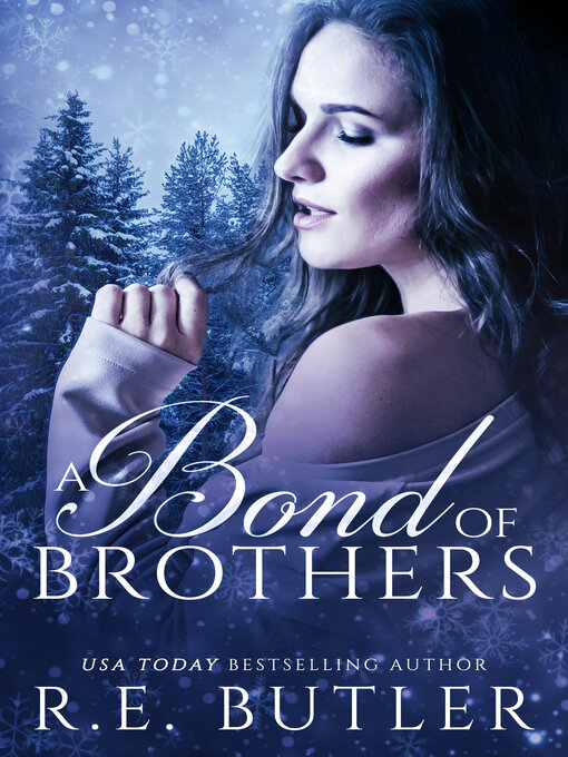 Title details for A Bond of Brothers by R.E. Butler - Available